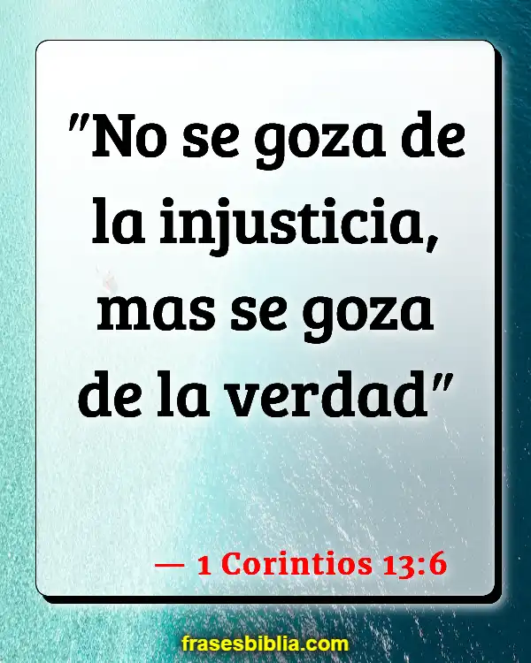 Versículos De La Biblia Conflicto Laboral (1 Corintios 13:6)