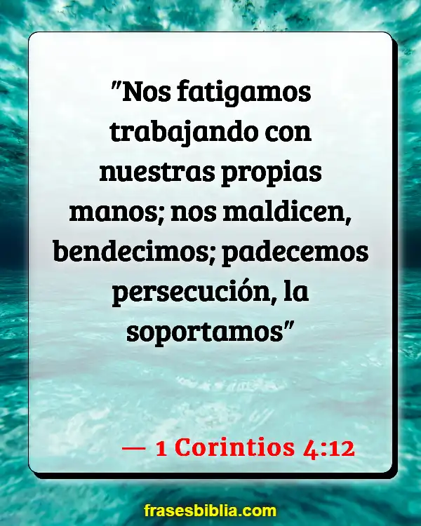 Versículos De La Biblia Laboral (1 Corintios 4:12)