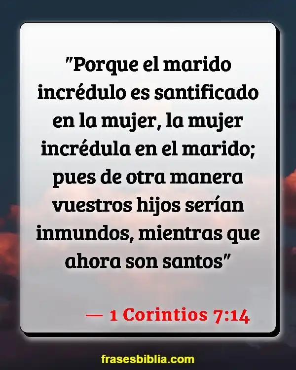 Versículos De La Biblia Tu marido (1 Corintios 7:14)