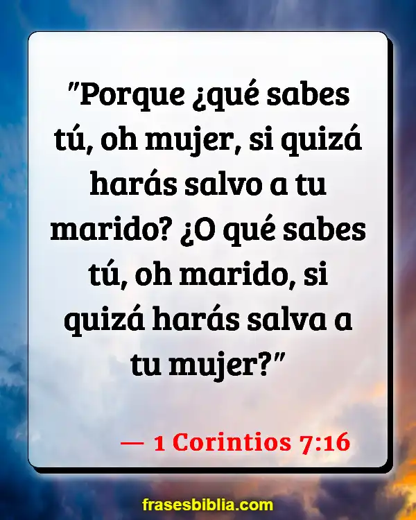 Versículos De La Biblia Abandentemente (1 Corintios 7:16)