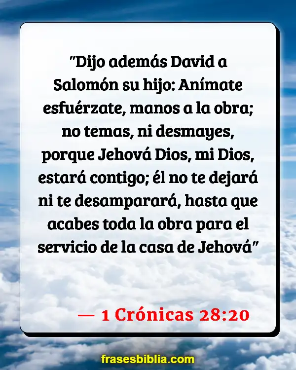 Versículos De La Biblia Calmar el miedo (1 Crónicas 28:20)