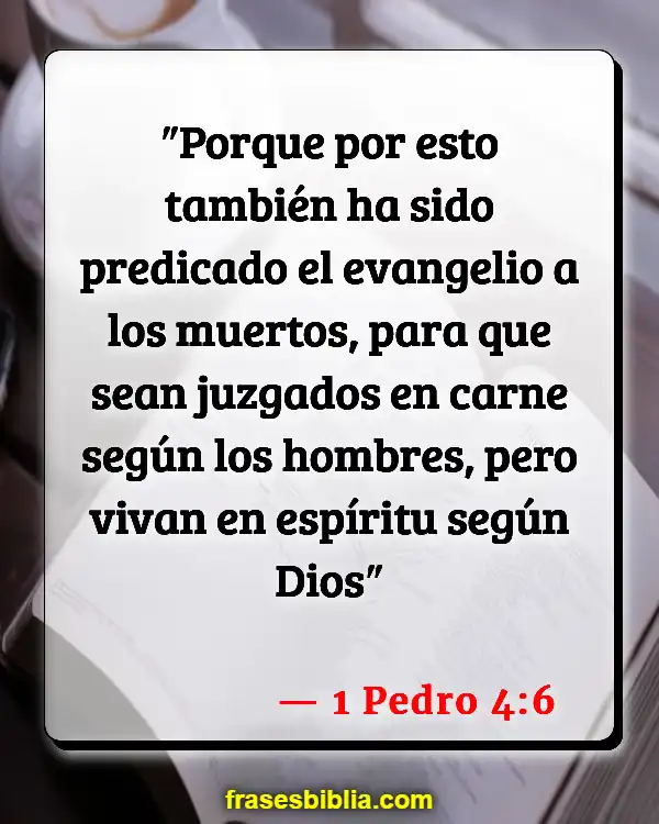 Versículos De La Biblia Fortalezas (1 Pedro 4:6)