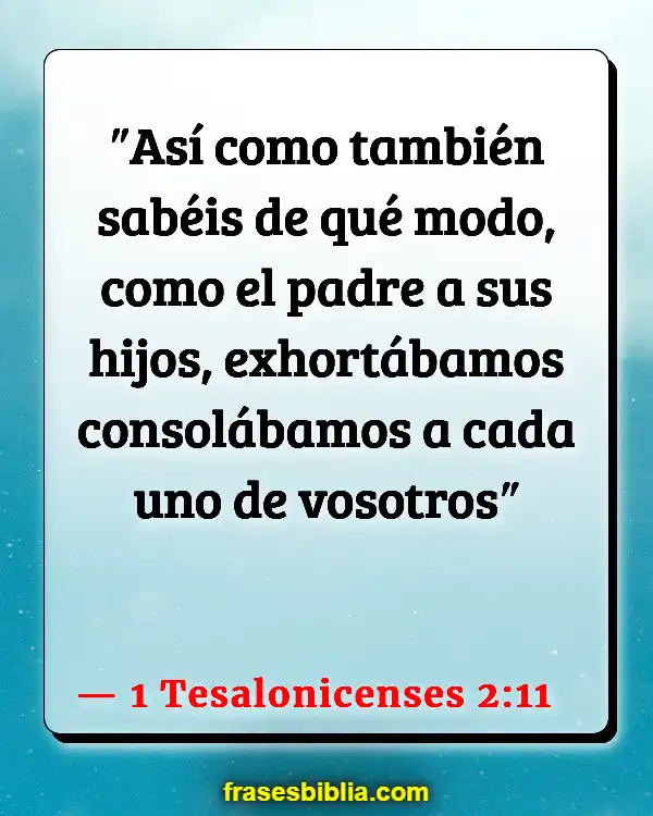 Versículos De La Biblia Herejes (1 Tesalonicenses 2:11)