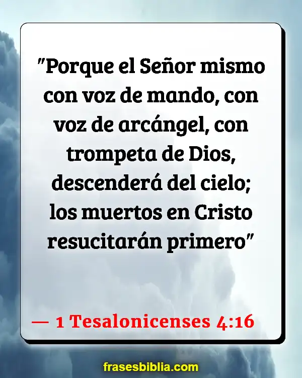 Versículos De La Biblia Comportamiento salvaje (1 Tesalonicenses 4:16)