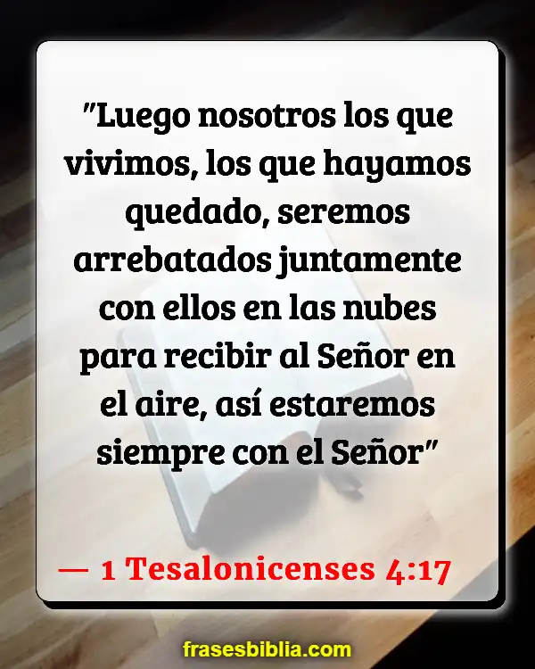 Versículos De La Biblia La Cena de las Bodas del Cordero (1 Tesalonicenses 4:17)