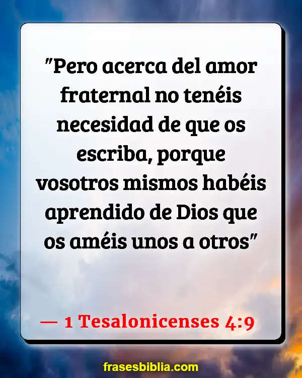 Versículos De La Biblia Amarnos unos a otros (1 Tesalonicenses 4:9)