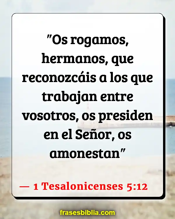 Versículos De La Biblia Ancianos y diáconos (1 Tesalonicenses 5:12)