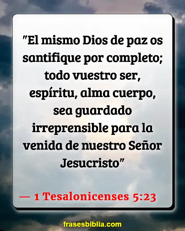 Versículos De La Biblia Tu alma (1 Tesalonicenses 5:23)