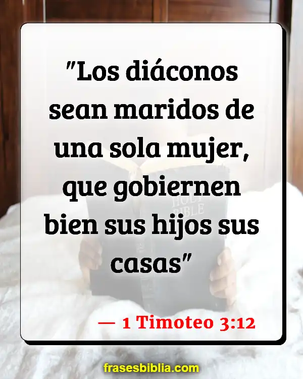 Versículos De La Biblia Ancianos y diáconos (1 Timoteo 3:12)