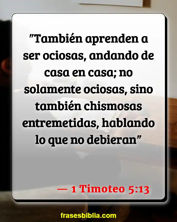 Versículos De La Biblia Palabras ociosas (1 Timoteo 5:13)