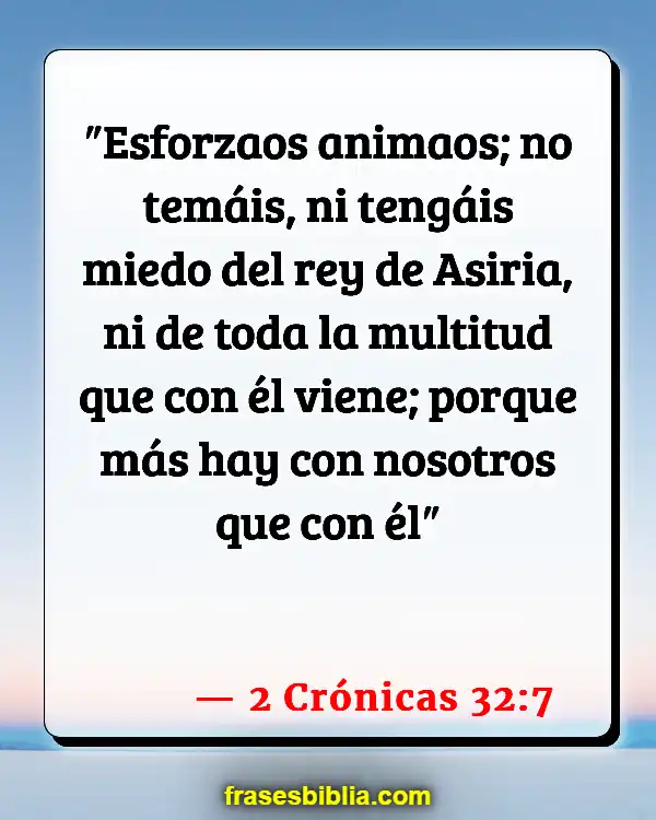 Versículos De La Biblia Batalla (2 Crónicas 32:7)