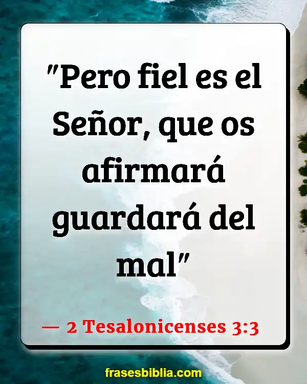 Versículos De La Biblia Fortalezas (2 Tesalonicenses 3:3)