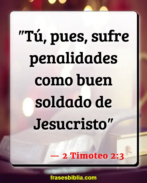 Versículos De La Biblia Una carne (2 Timoteo 2:3)