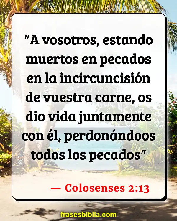 Versículos De La Biblia Creyentes nacidos de nuevo (Colosenses 2:13)