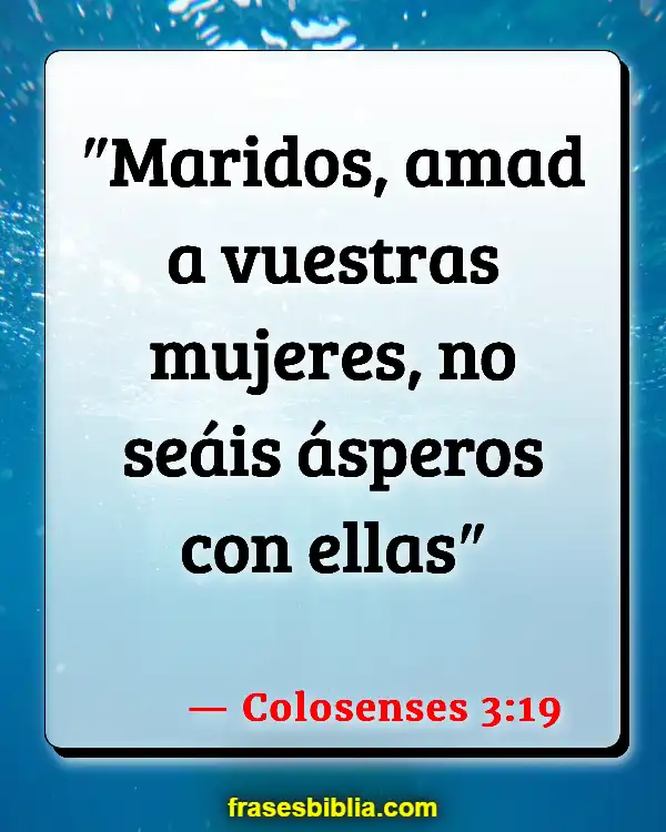 Versículos De La Biblia Esposas presentando (Colosenses 3:19)
