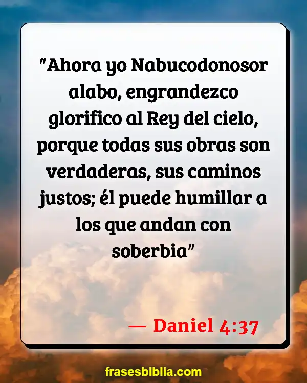 Versículos De La Biblia Adorando a Dios (Daniel 4:37)