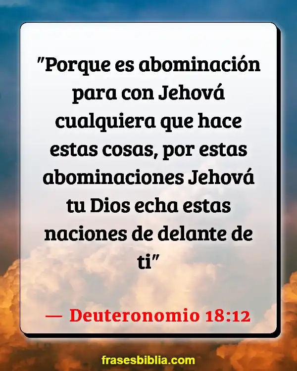 Versículos De La Biblia Abominación (Deuteronomio 18:12)