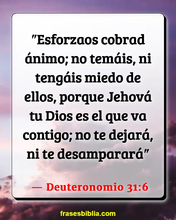 Versículos De La Biblia Fortalezas (Deuteronomio 31:6)