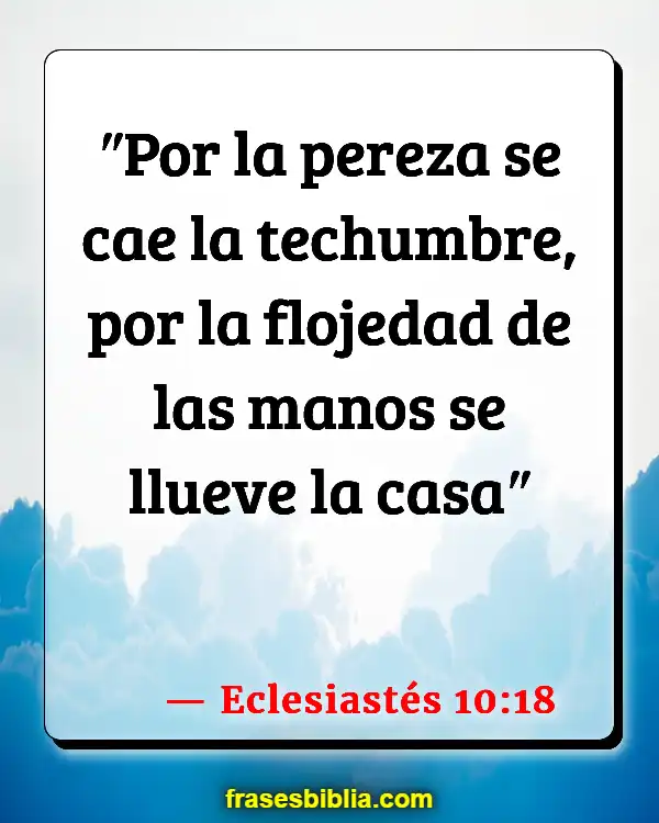 Versículos De La Biblia Palabras ociosas (Eclesiastés 10:18)
