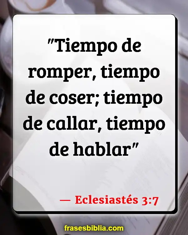 Versículos De La Biblia Oracion silenciosa (Eclesiastés 3:7)