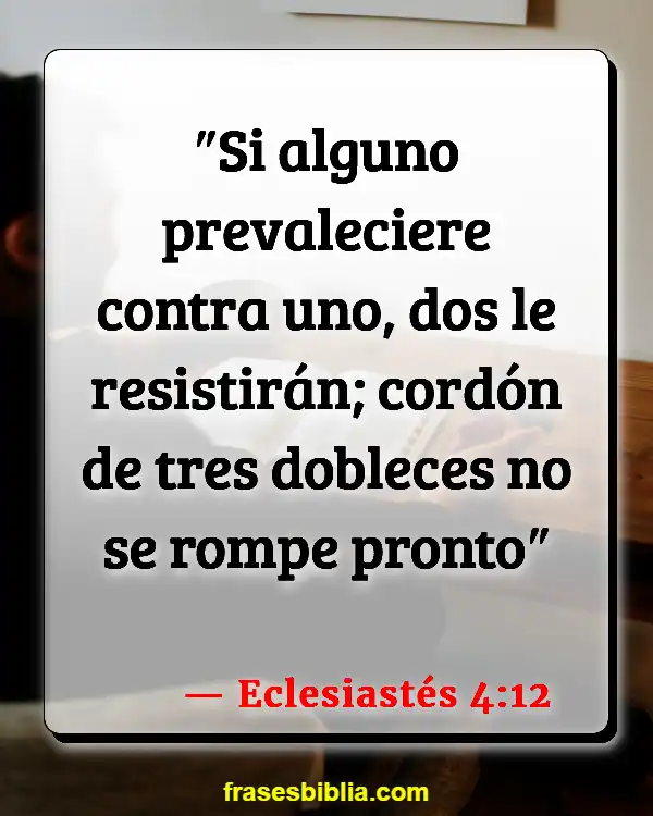 Versículos De La Biblia Fortalezas (Eclesiastés 4:12)