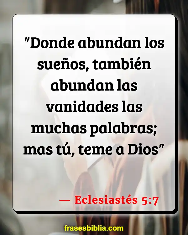 Versículos De La Biblia Hablando demasiado (Eclesiastés 5:7)