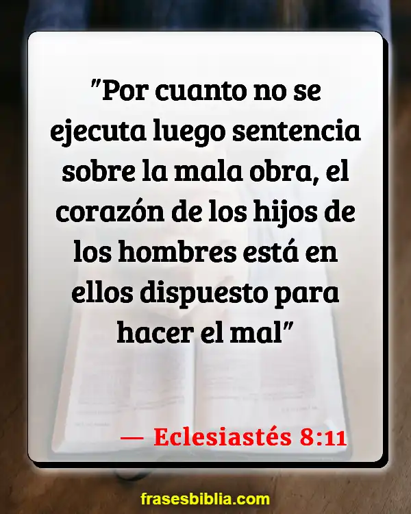 Versículos De La Biblia Pecado voluntario (Eclesiastés 8:11)