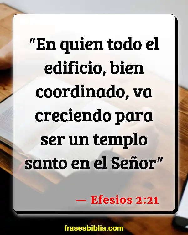 Versículos De La Biblia ¿Qué es la iglesia? (Efesios 2:21)