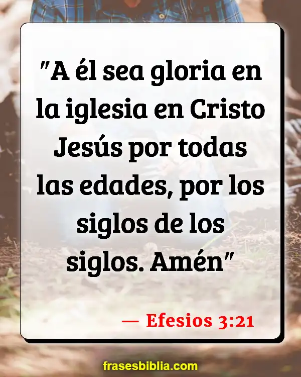 Versículos De La Biblia Incrédulos (Efesios 3:21)