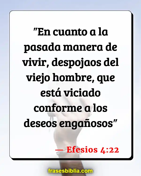 Versículos De La Biblia Corazón malvado (Efesios 4:22)