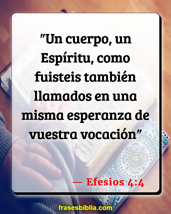 Versículos De La Biblia Desunión (Efesios 4:4)