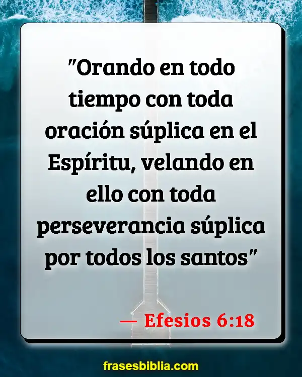 Versículos De La Biblia Oración sin respuesta (Efesios 6:18)