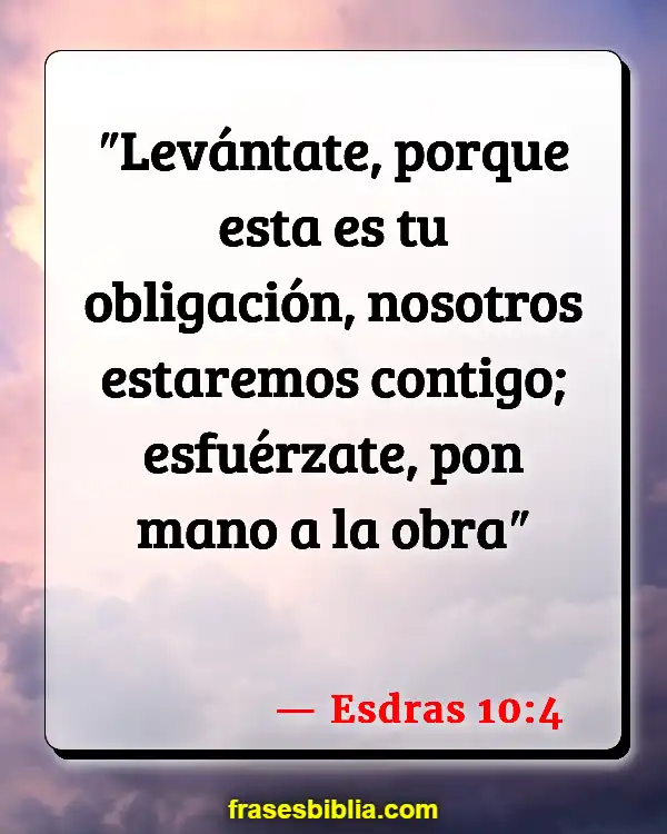 Versículos De La Biblia Capacidad (Esdras 10:4)