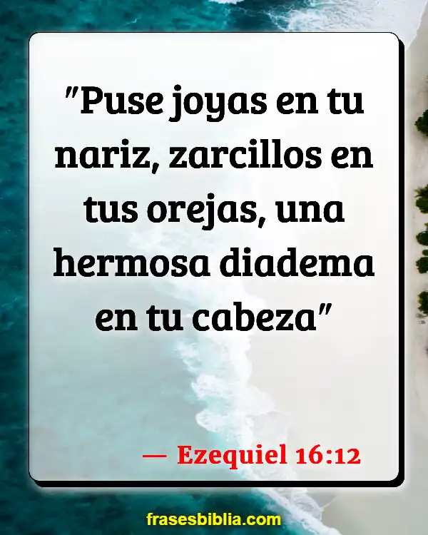 Versículos De La Biblia Usar joyas (Ezequiel 16:12)