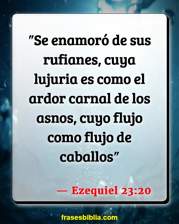 Versículos De La Biblia Feo (Ezequiel 23:20)