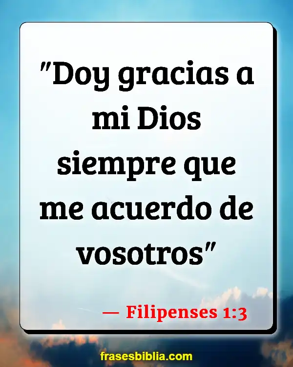 Versículos De La Biblia Agradeciendo A Dios Por Las Bendiciones (Filipenses 1:3)