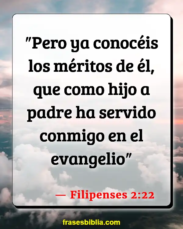 Versículos De La Biblia Amistad (Filipenses 2:22)