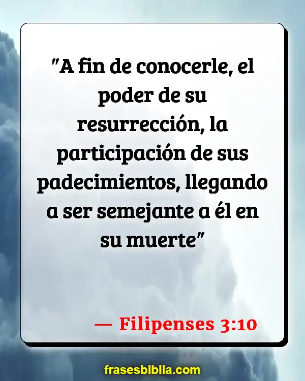 Versículos De La Biblia Sí, sé sí. (Filipenses 3:10)