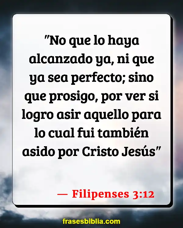 Versículos De La Biblia Tu pasado (Filipenses 3:12)