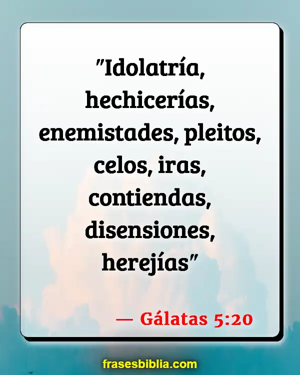 Versículos De La Biblia Obras de la carne (Gálatas 5:20)