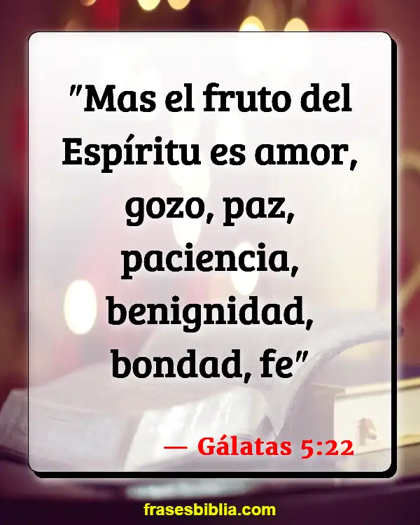 Versículos De La Biblia Felicidad (Gálatas 5:22)