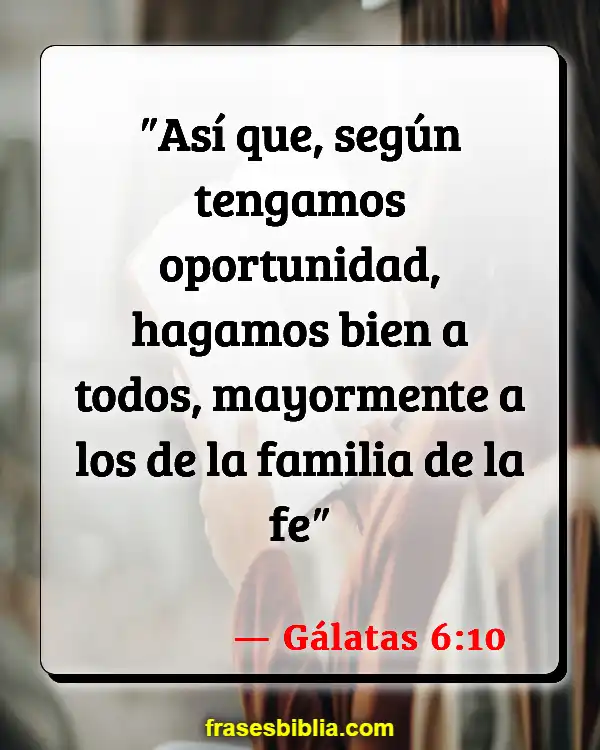 Versículos De La Biblia Hora de servir (Gálatas 6:10)
