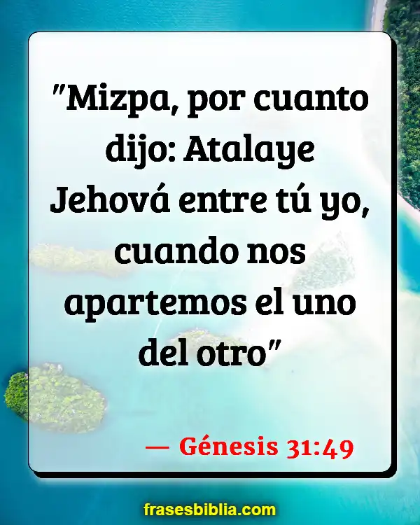 Versículos De La Biblia Relaciones de larga distancia (Génesis 31:49)