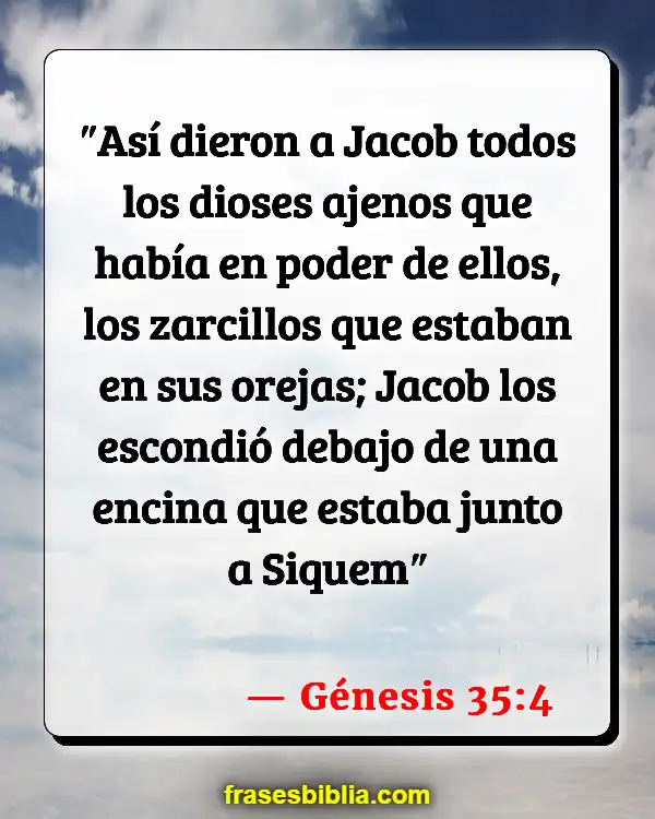 Versículos De La Biblia Usar joyas (Génesis 35:4)