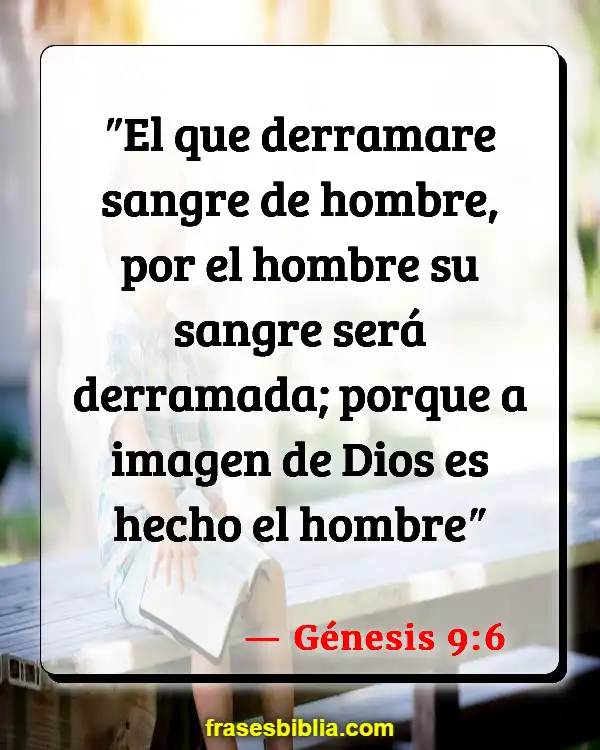 Versículos De La Biblia No matarás (Génesis 9:6)