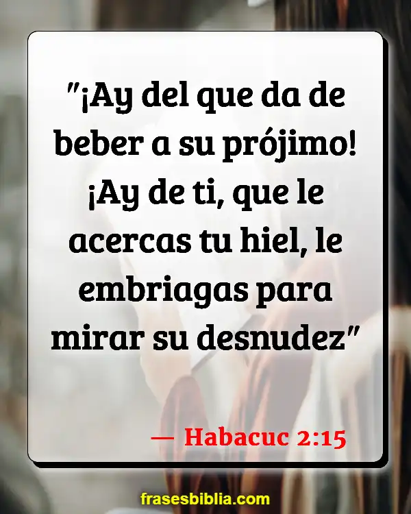 Versículos De La Biblia Odres de vino (Habacuc 2:15)
