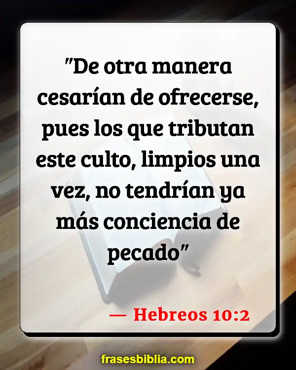 Versículos De La Biblia Obras (Hebreos 10:2)
