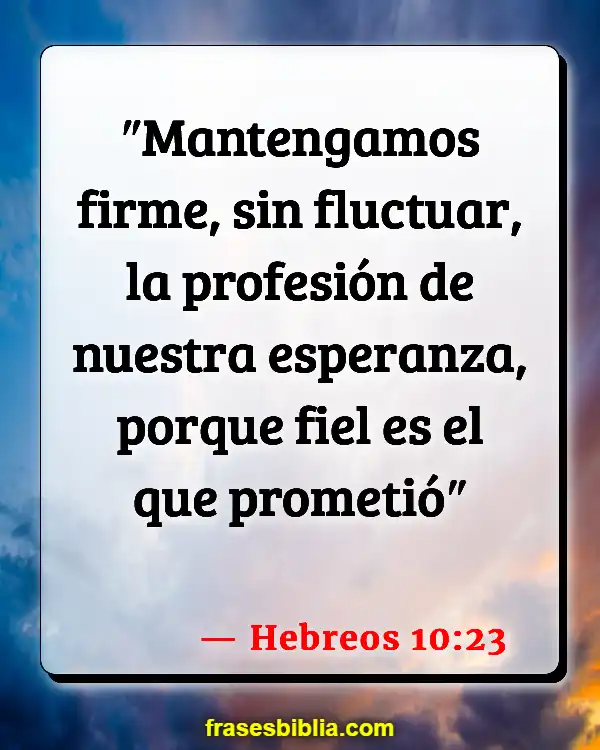 Versículos De La Biblia Alentador (Hebreos 10:23)