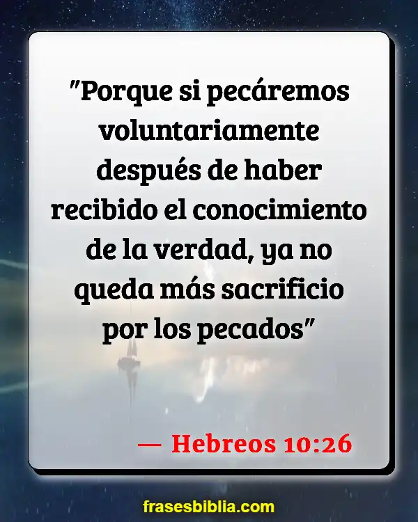 Versículos De La Biblia Desprenderse (Hebreos 10:26)