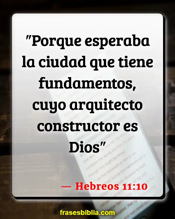 Versículos De La Biblia Ujieres (Hebreos 11:10)